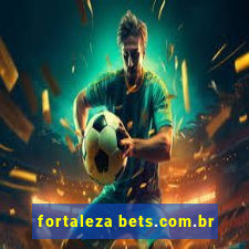 fortaleza bets.com.br